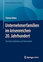 Télécharger le livre :  Unternehmerfamilien im krisenreichen 20. Jahrhundert