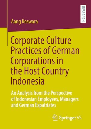 Téléchargez le livre :  Corporate Culture Practices of German Corporations in the Host Country Indonesia