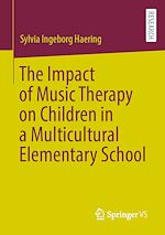 Télécharger le livre :  The Impact of Music Therapy on Children in a Multicultural Elementary School