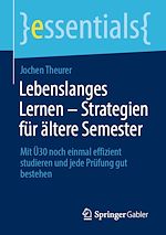 Télécharger le livre :  Lebenslanges Lernen – Strategien für ältere Semester