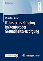 Télécharger le livre :  IT-basiertes Nudging im Kontext der Gesundheitsversorgung