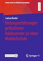 Download this eBook Bildungserfahrungen geflüchteter Adoleszenter an einer Waldorfschule