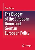 Télécharger le livre :  The Budget of the European Union and German European Policy