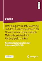 Download this eBook Ermittlung der Teilhabeförderung und des Finanzierungsbedarfs bei Chronisch Mehrfachgeschädigt/Mehrfachbeeinträchtigt Abhängigkeitskranken