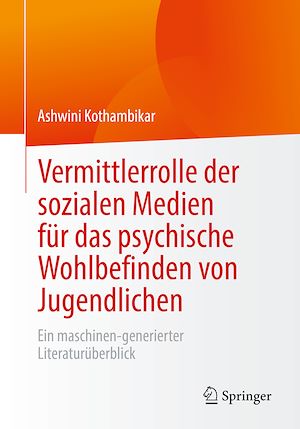 Téléchargez le livre :  Vermittlerrolle der sozialen Medien für das psychische Wohlbefinden von Jugendlichen