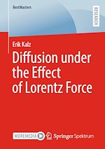 Télécharger le livre :  Diffusion under the Effect of Lorentz Force