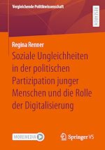 Télécharger le livre :  Soziale Ungleichheiten in der politischen Partizipation junger Menschen und die Rolle der Digitalisierung