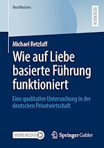 Télécharger le livre :  Wie auf Liebe basierte Führung funktioniert