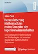 Télécharger le livre :  Herausforderung Mathematik im ersten Semester der Ingenieurwissenschaften