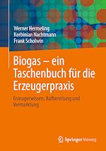Download this eBook Biogas – ein Taschenbuch für die Erzeugerpraxis