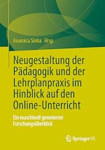 Télécharger le livre :  Neugestaltung der Pädagogik und der Lehrplanpraxis im Hinblick auf den Online-Unterricht