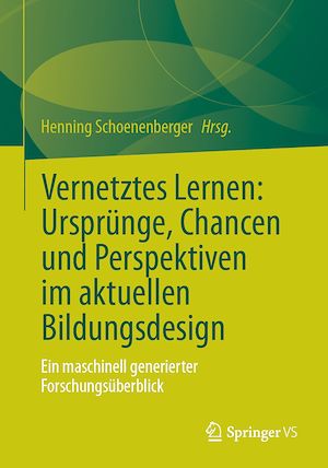 Download the eBook: Vernetztes Lernen: Ursprünge, Chancen und Perspektiven im aktuellen Bildungsdesign