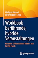 Télécharger le livre :  Workbook berührende, hybride Veranstaltungen