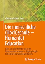 Download this eBook Die menschliche (Hoch)schule - Human(e) Education
