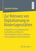 Download this eBook Zur Relevanz von Digitalisierung in Kindertagesstätten