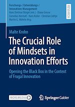 Télécharger le livre :  The Crucial Role of Mindsets in Innovation Efforts
