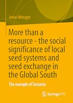 Télécharger le livre :  More than a resource - the social significance of local seed systems and seed exchange in the Global South