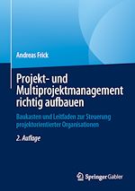 Télécharger le livre :  Projekt- und Multiprojektmanagement richtig aufbauen