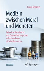 Télécharger le livre :  Medizin zwischen Moral und Moneten