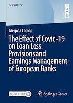 Télécharger le livre :  The Effect of Covid-19 on Loan Loss Provisions and Earnings Management of European Banks