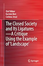 Télécharger le livre :  The Closed Society and Its Ligatures—A Critique Using the Example of 'Landscape'
