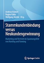 Télécharger le livre :  Stammkundenbindung versus Neukundengewinnung