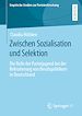 Télécharger le livre :  Zwischen Sozialisation und Selektion