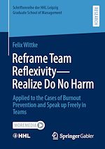 Télécharger le livre :  Reframe Team Reflexivity — Realize Do No Harm