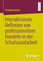Download this eBook Interaktionale Reflexion von professionellem Handeln in der Schulsozialarbeit