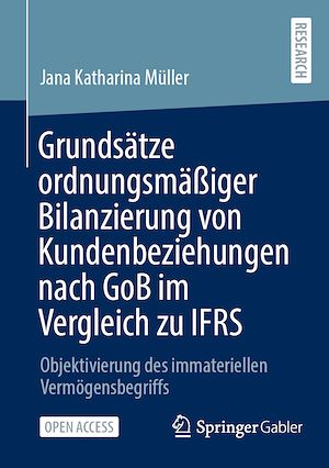 Téléchargez le livre :  Grundsätze ordnungsmäßiger Bilanzierung von Kundenbeziehungen nach GoB im Vergleich zu IFRS