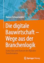 Download this eBook Die digitale Bauwirtschaft - Wege aus der Branchenlogik