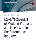 Télécharger le livre :  Eco-Effectiveness of Modular Products and Fleets within the Automotive Industry