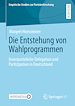 Télécharger le livre :  Die Entstehung von Wahlprogrammen