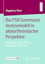 Download this eBook Das PSM Governance Analysemodell in akteurtheoretischer Perspektive