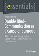 Télécharger le livre :  Double Bind-Communication as a Cause of Burnout