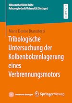 Download this eBook Tribologische Untersuchung der Kolbenbolzenlagerung eines Verbrennungsmotors