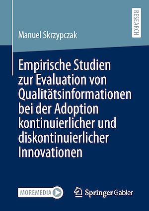 Téléchargez le livre :  Empirische Studien zur Evaluation von Qualitätsinformationen bei der Adoption kontinuierlicher und diskontinuierlicher Innovationen