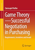 Télécharger le livre :  Game Theory - Successful Negotiation in Purchasing