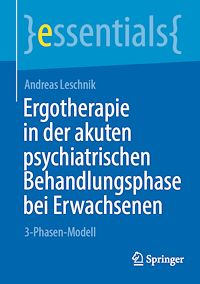 Télécharger le livre :  Ergotherapie in der akuten psychiatrischen Behandlungsphase bei Erwachsenen
