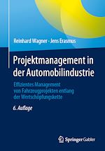Télécharger le livre :  Projektmanagement in der Automobilindustrie