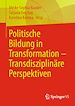 Télécharger le livre :  Politische Bildung in Transformation – Transdisziplinäre Perspektiven