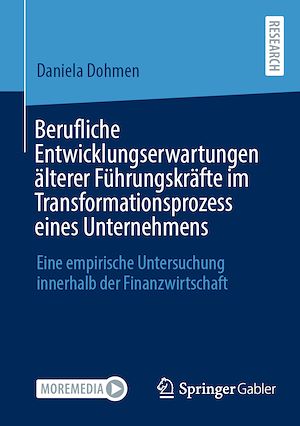 Download the eBook: Berufliche Entwicklungserwartungen älterer Führungskräfte im Transformationsprozess eines Unternehmens