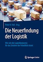 Télécharger le livre :  Die Neuerfindung der Logistik
