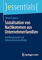 Télécharger le livre :  Sozialisation von Nachkommen aus Unternehmerfamilien