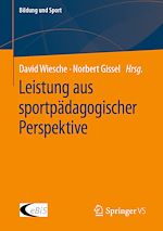 Télécharger le livre :  Leistung aus sportpädagogischer Perspektive