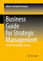Télécharger le livre :  Business Guide for Strategic Management