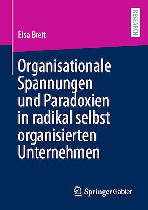Download the eBook: Organisationale Spannungen und Paradoxien in radikal selbst organisierten Unternehmen