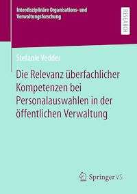 Télécharger le livre :  Die Relevanz überfachlicher Kompetenzen bei Personalauswahlen in der öffentlichen Verwaltung