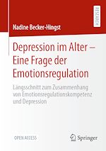 Télécharger le livre :  Depression im Alter – Eine Frage der Emotionsregulation