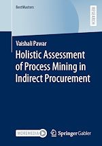 Télécharger le livre :  Holistic Assessment of Process Mining in Indirect Procurement